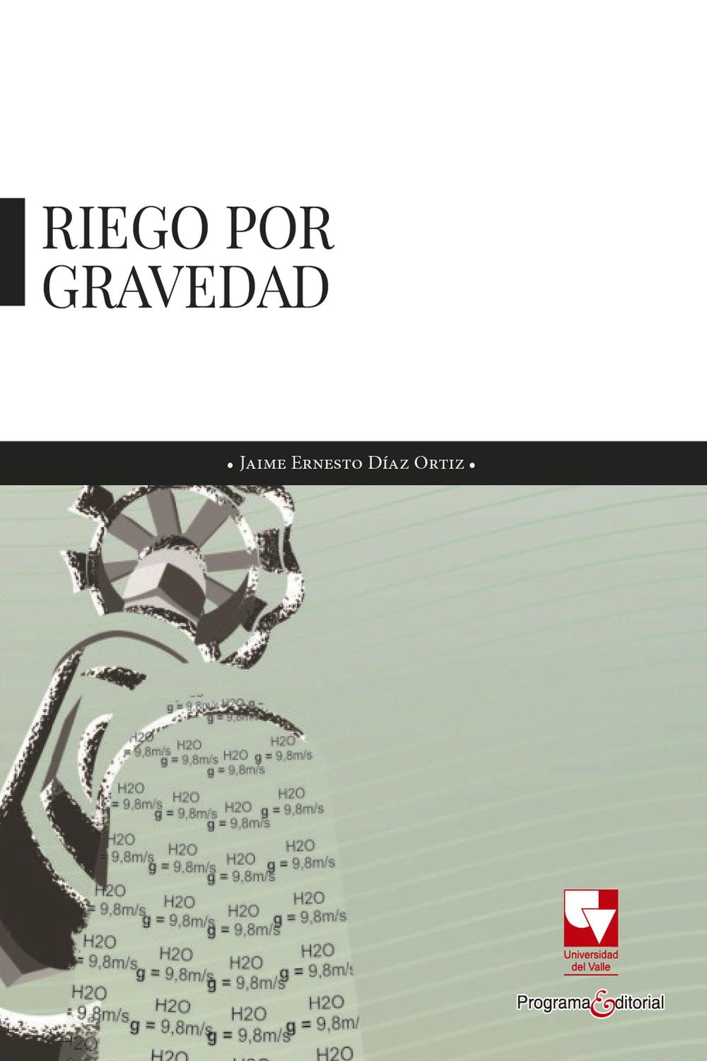 Riego por gravedad - Jaime Ernesto Díaz Ortíz