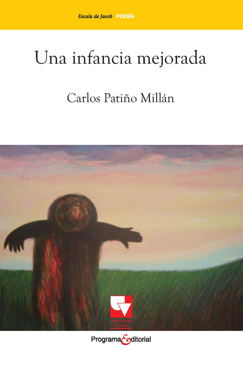 Una infancia mejorada - Carlos Patiño