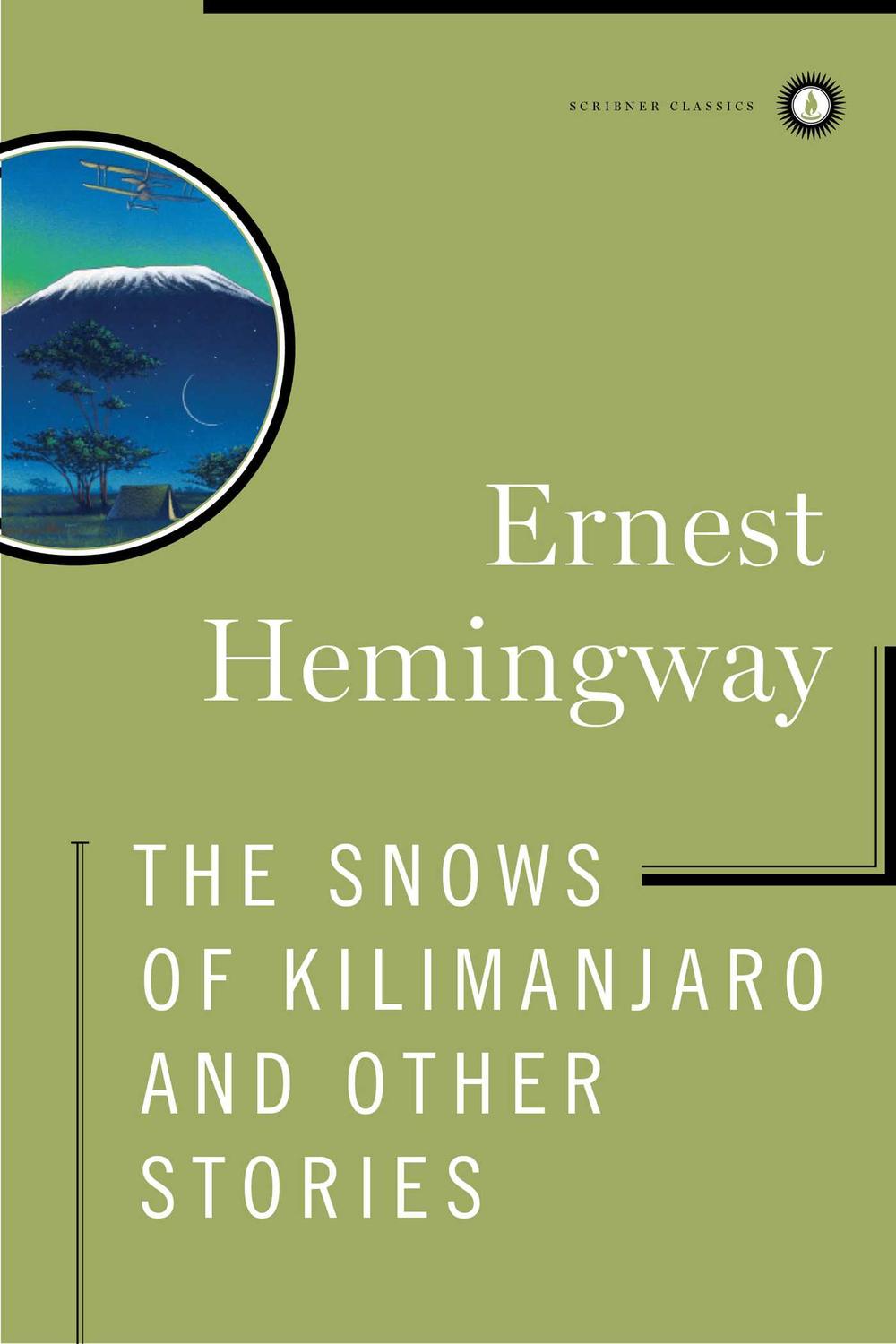 The Snows of Kilimanjaro and Other Stories - Ernest Hemingway