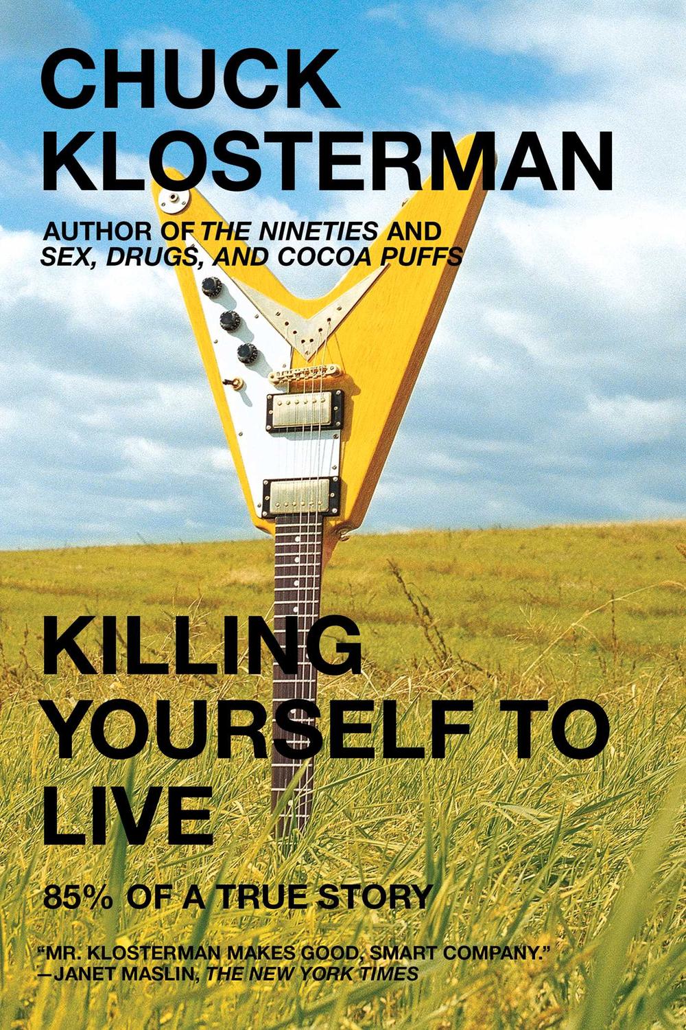 Killing Yourself to Live - Chuck Klosterman,,