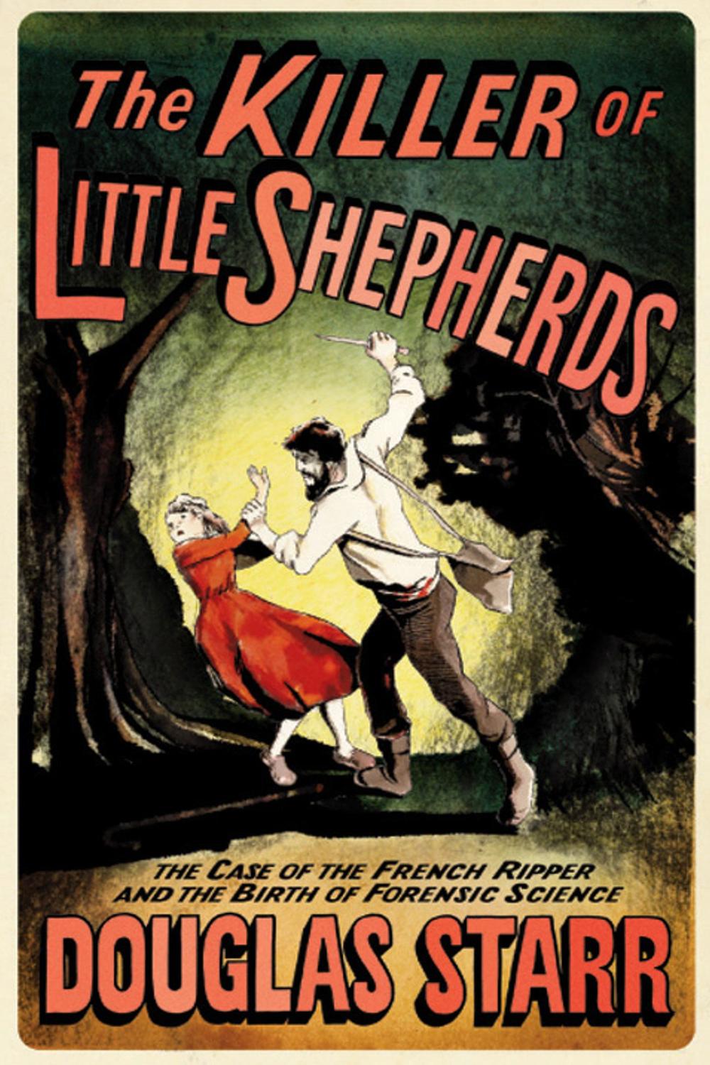 The Killer of Little Shepherds - Douglas Starr