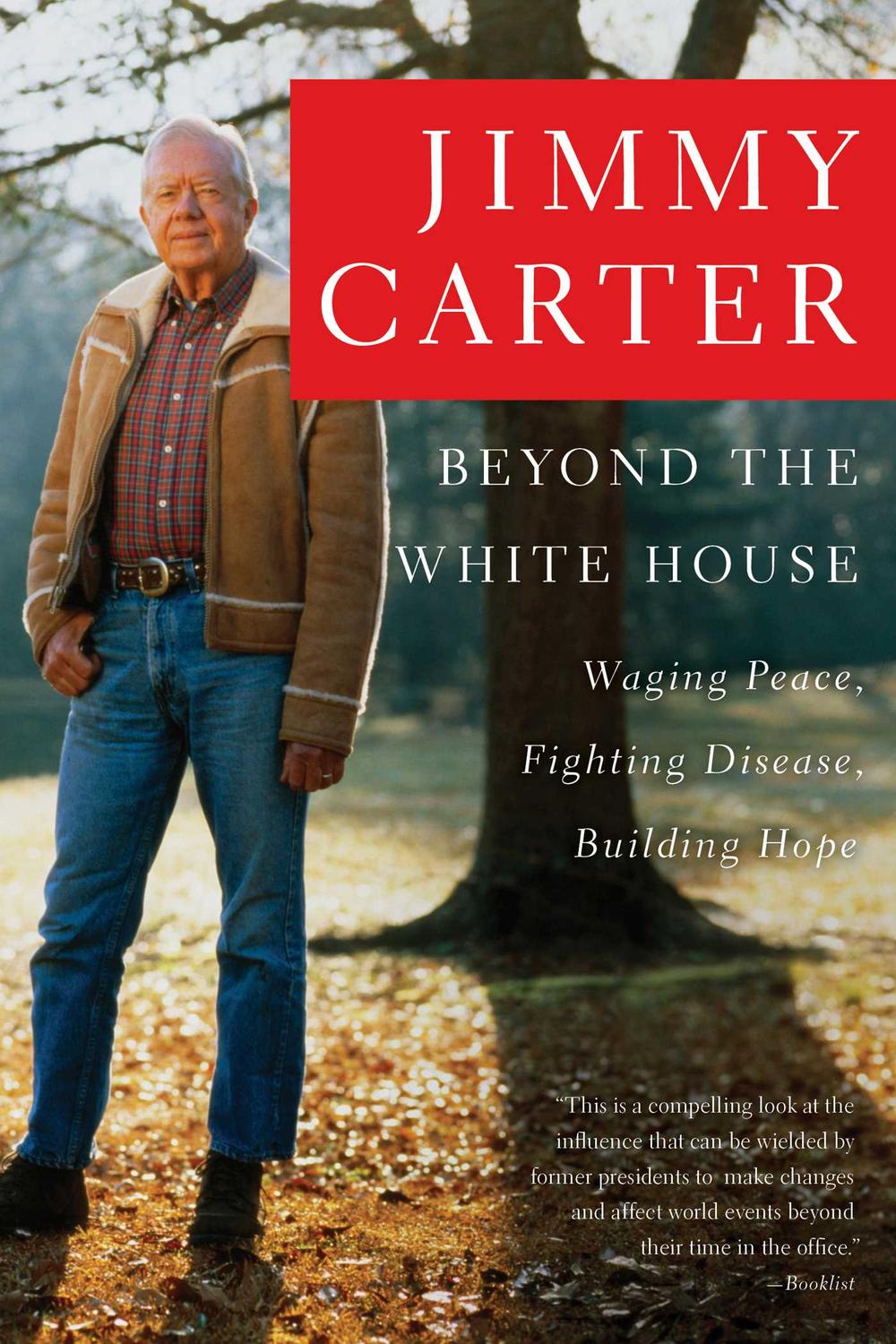 Beyond the White House - Jimmy Carter,,