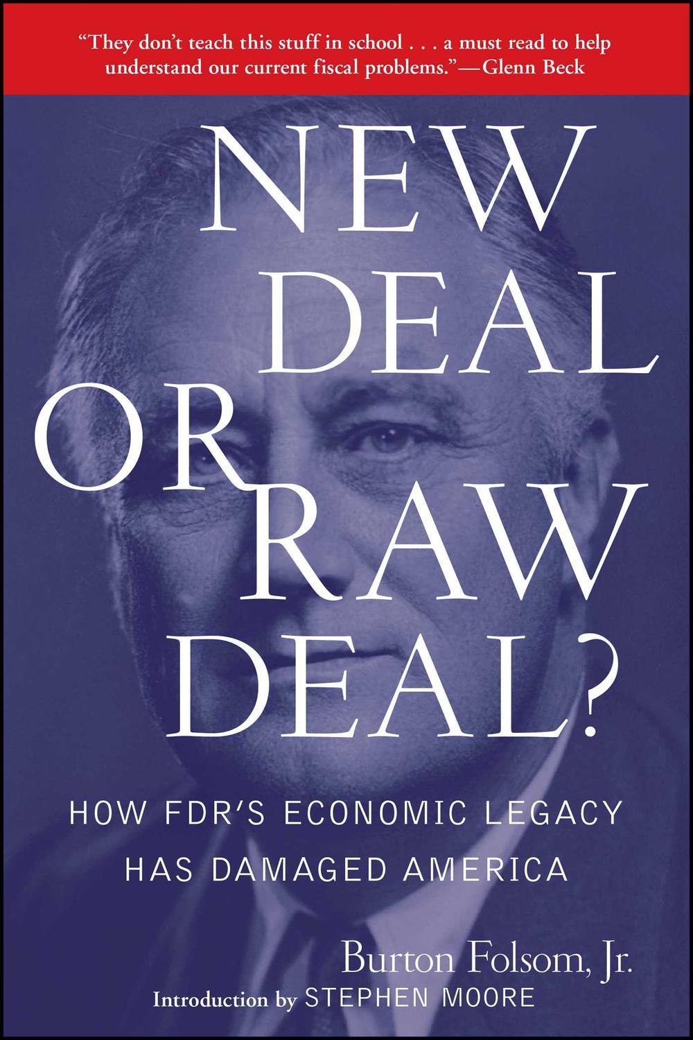 New Deal or Raw Deal? - Burton W. Folsom