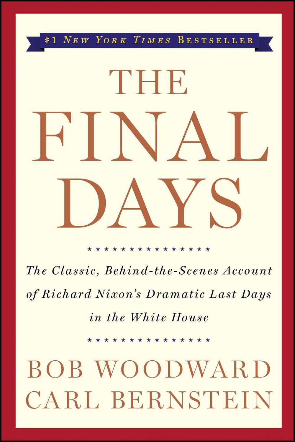 The Final Days - Bob Woodward, Carl Bernstein
