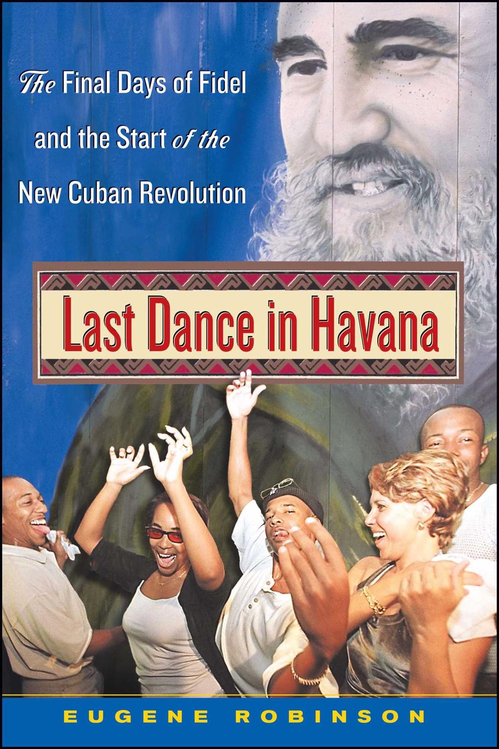 Last Dance in Havana - Eugene Robinson