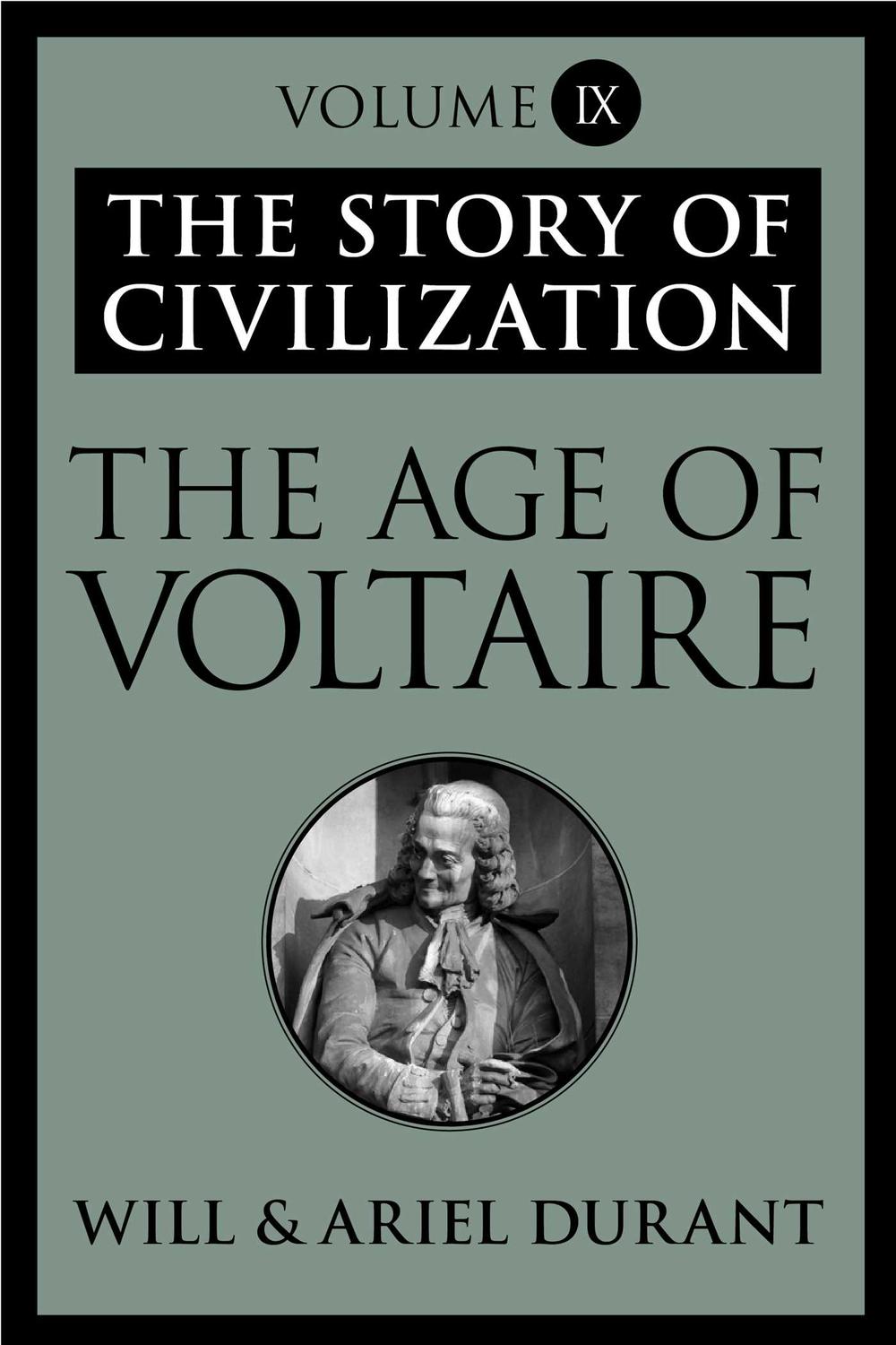 The Age of Voltaire - Will Durant, Ariel Durant,,