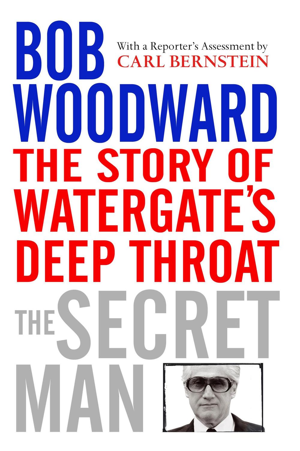 The Secret Man - Bob Woodward