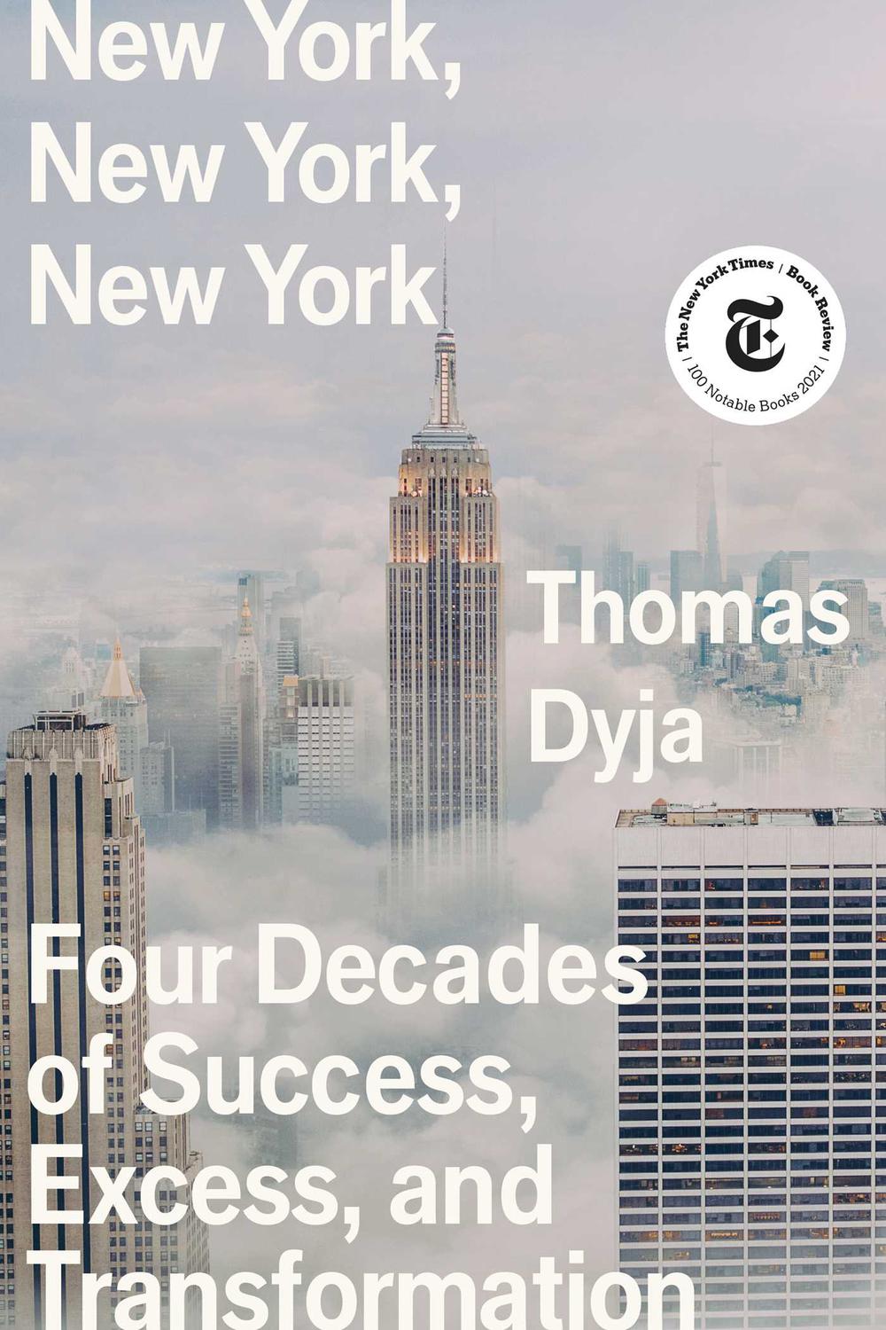 New York, New York, New York - Thomas Dyja