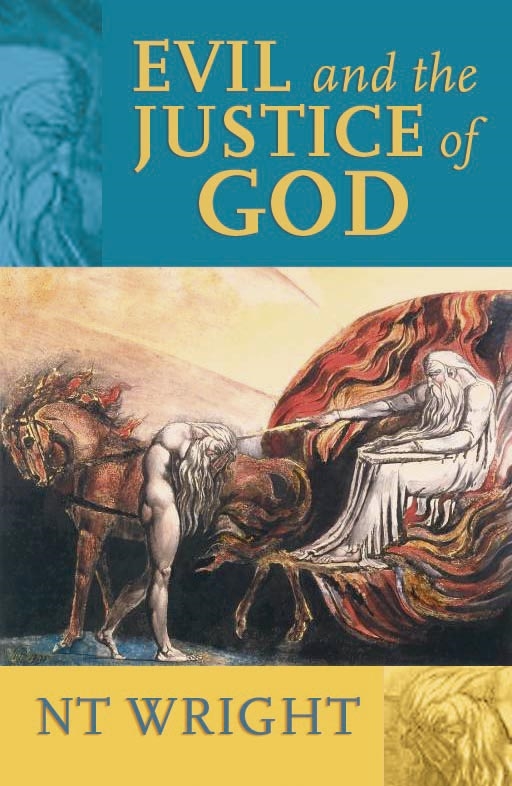 Evil and the Justice of God - NT Wright, Tom Wright