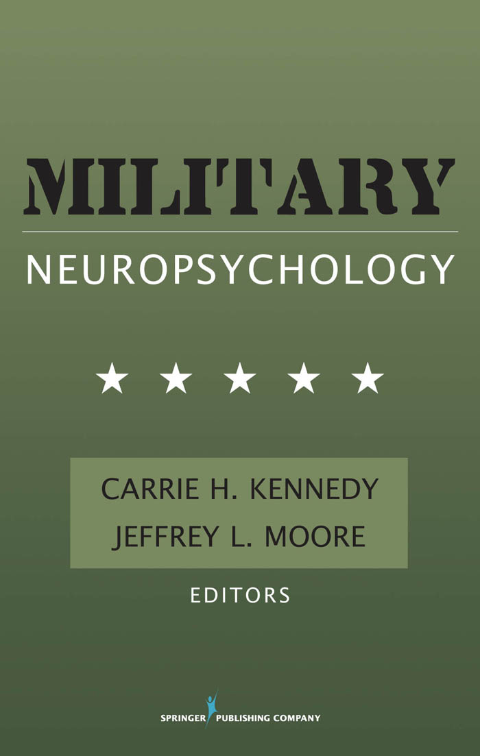 Military Neuropsychology - Dr. Carrie Hill Kennedy, PhD, Dr. Jeffrey Moore, PhD