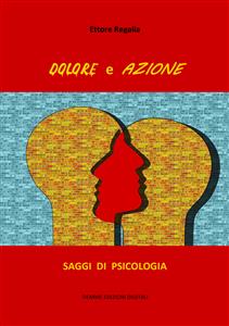 Dolore e Azione - Ettore Regalia