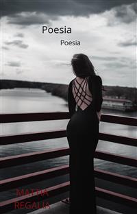 Poesia poesia - Mattia Regalia