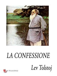 La confessione - Lev Tolstoj