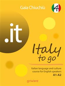 .it – Italy to go 4. Italian language and culture course for English speakers A1-A2 - Gaia Chiuchiù