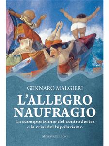 L'allegro naufragio - Gennaro Malgieri