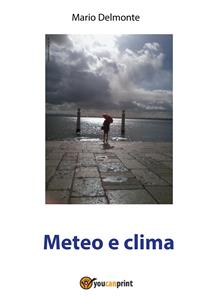 Meteo e Clima - Mario Delmonte