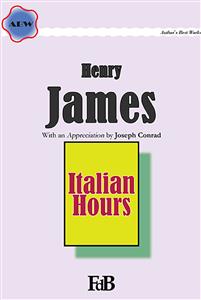 Italian Hours - Henry James,,