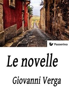 Le novelle - Giovanni Verga,,