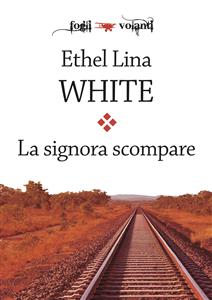 La signora scompare - Ethel Lina White