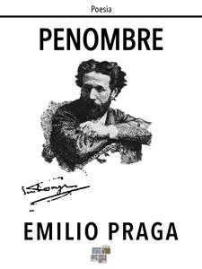 Penombre - Emilio Praga,,