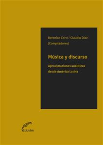 Música y discurso - Claudio Díaz, Berenice Corti