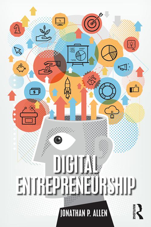[PDF] Digital Entrepreneurship by Jonathan P. Allen | Perlego
