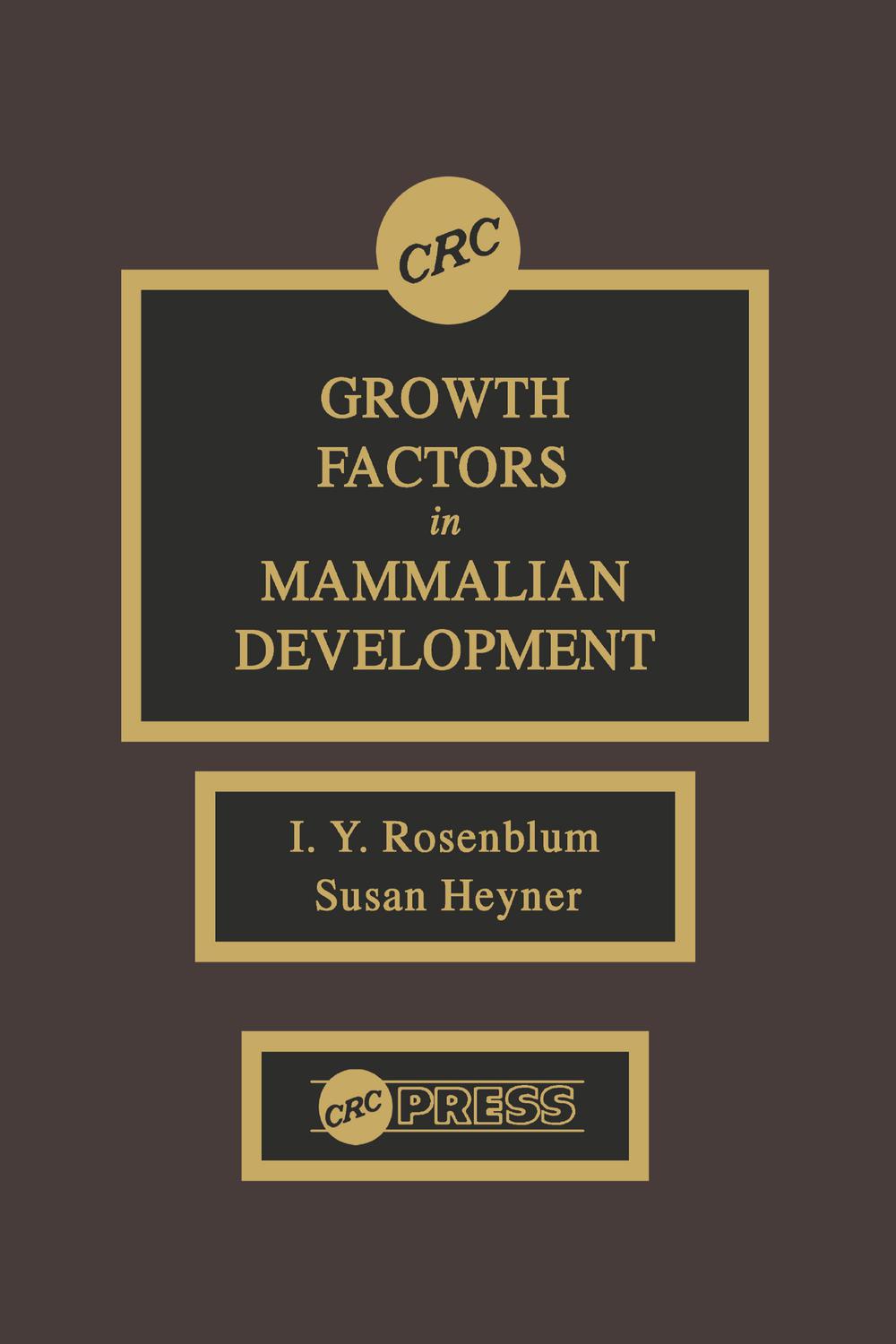 Growth Factors in Mammalian Development - I. Y. Rosenblum, Susan Heyner,,