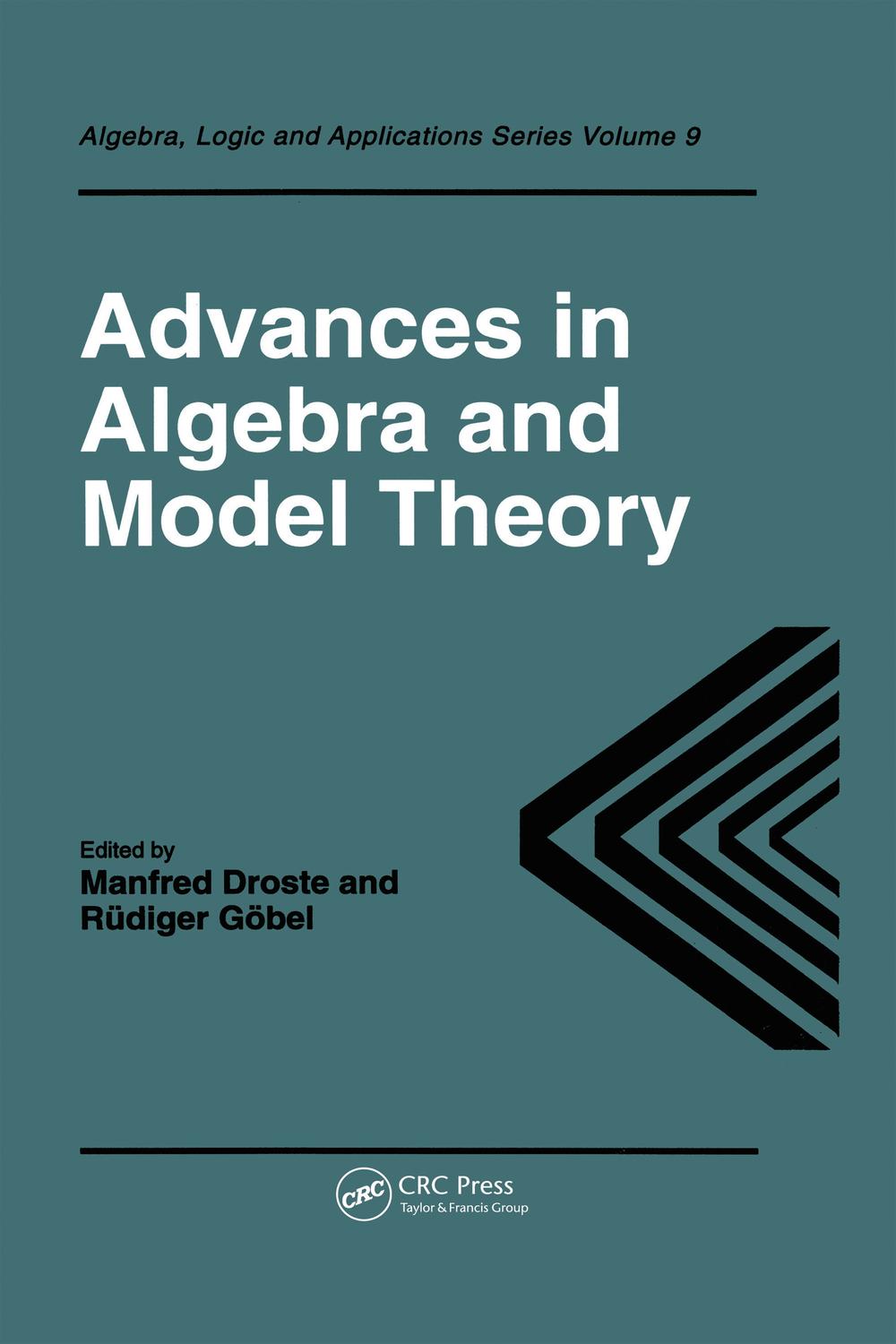 Advances in Algebra and Model Theory - M Droste, R. Gobel