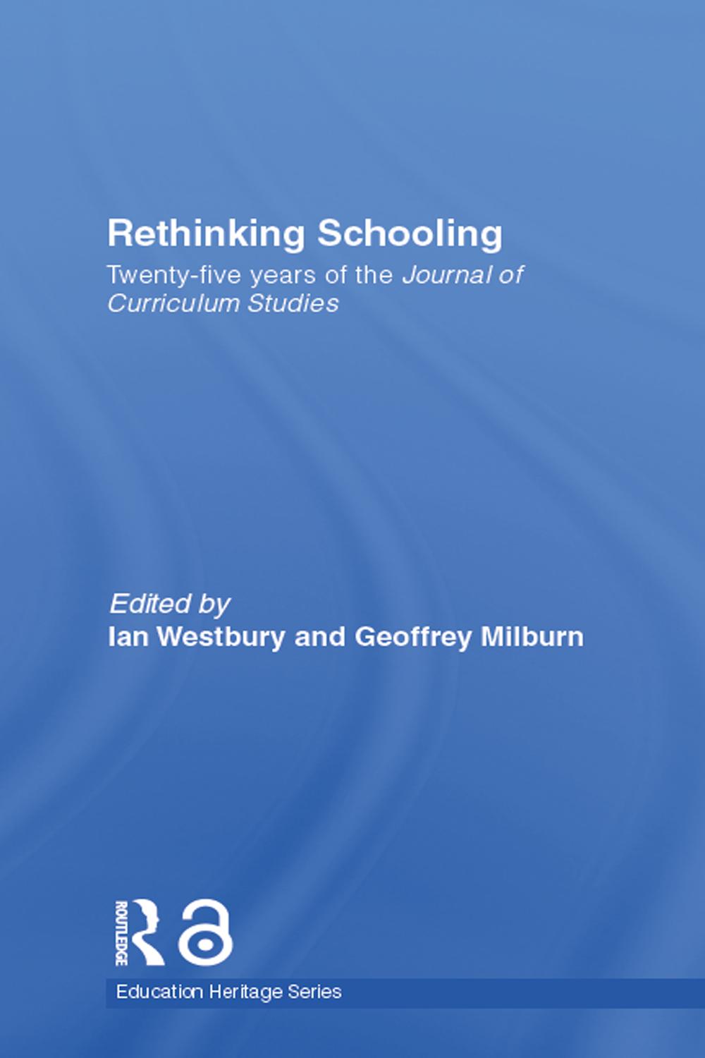 Rethinking Schooling - Ian Westbury, Geoff Milburn