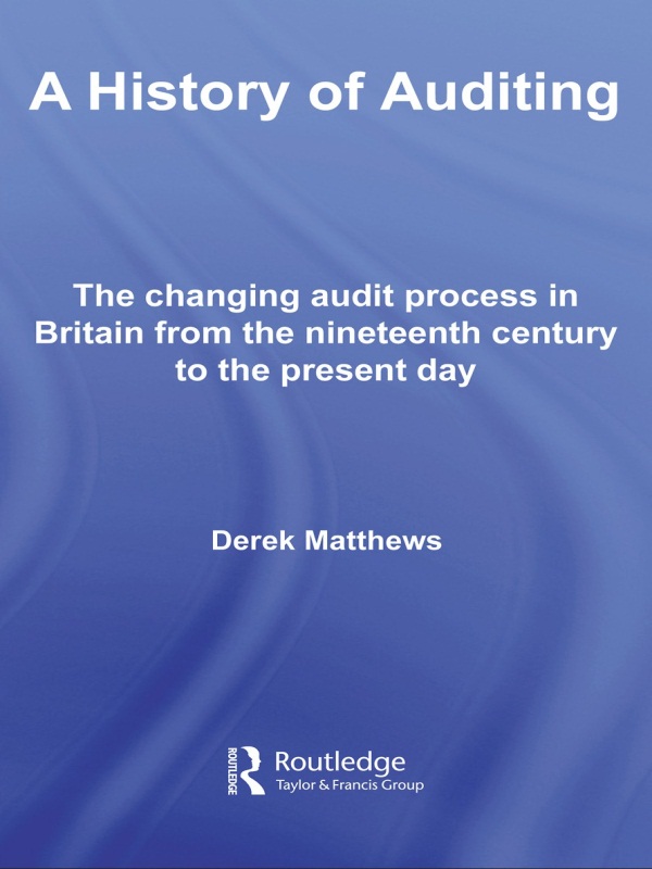 A History of Auditing - Derek Matthews