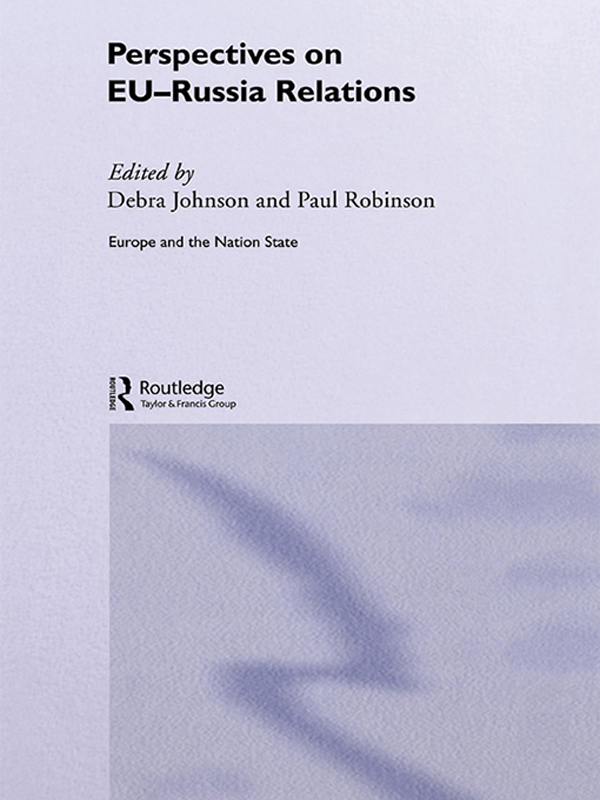 Perspectives on EU-Russia Relations - Debra Johnson, Paul Robinson