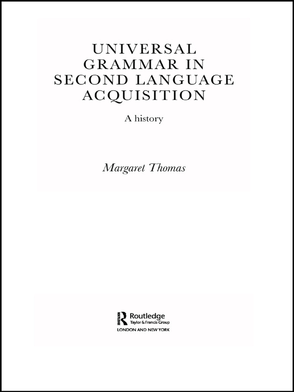Universal Grammar in Second-Language Acquisition - Margaret Thomas,,