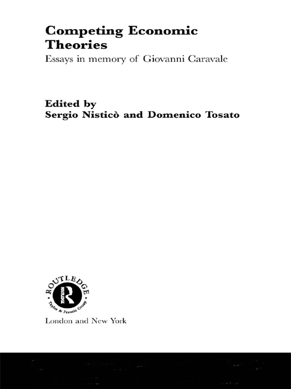 Competing Economic Theories - Sergio Nisticò, Domenico Tosato