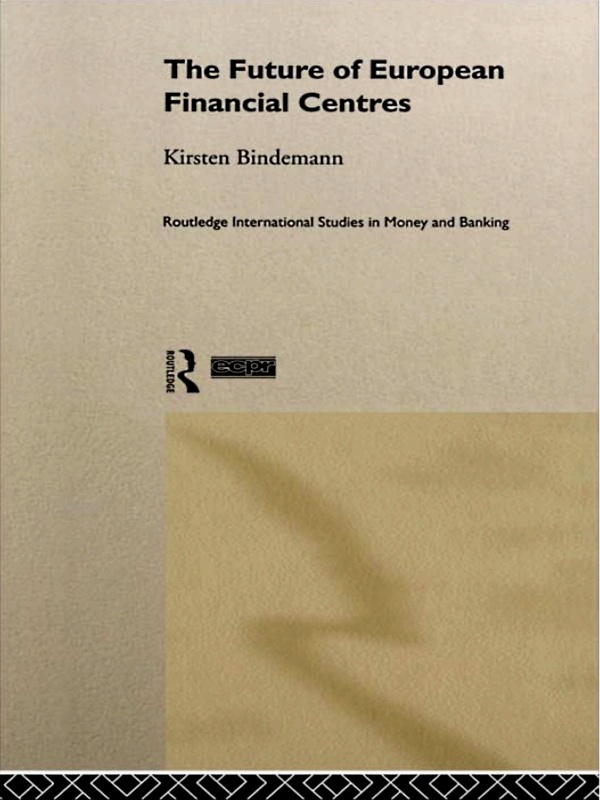 The Future of European Financial Centres - Kirsten Bindemann