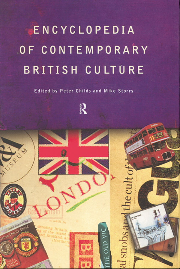 Encyclopedia of Contemporary British Culture - Peter Childs, Michael Storry