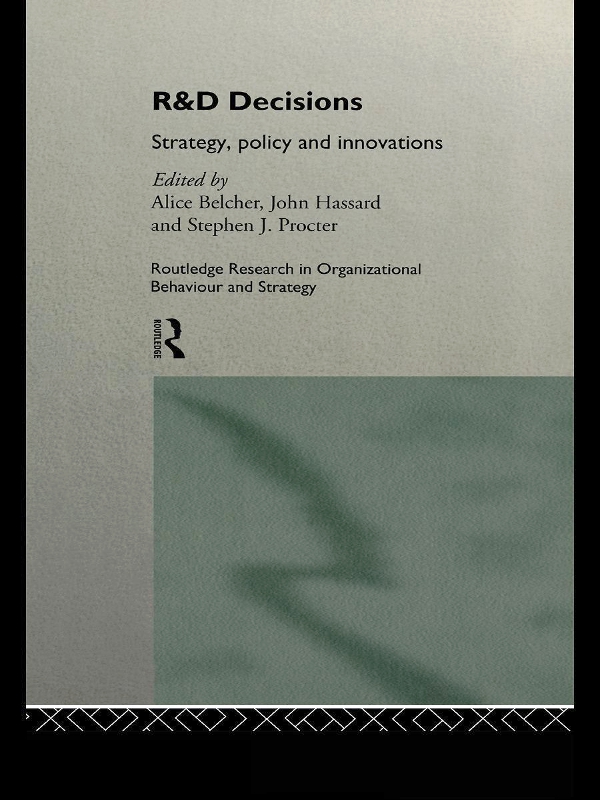 R&D Decisions - Alice Belcher, John Hassard, Stephen Procter