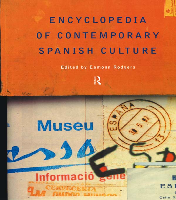 Encyclopedia of Contemporary Spanish Culture - Professor Eamonn Rodgers, Eamonn Rodgers