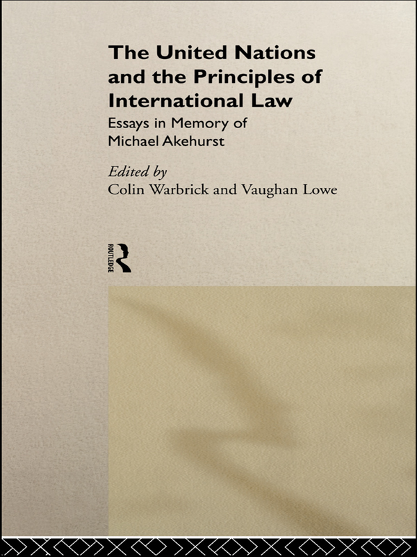 The United Nations and the Principles of International Law - Vaughan Lowe, Colin Warbrick