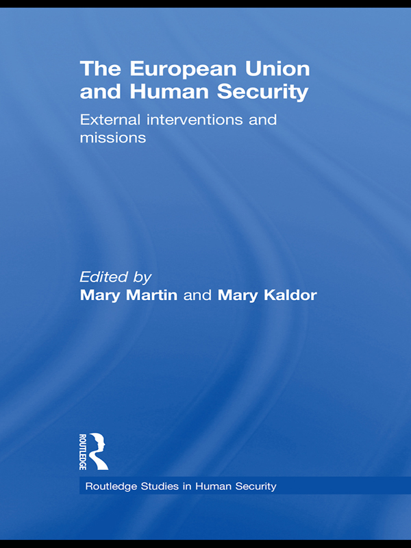 The European Union and Human Security - Mary Martin, Mary Kaldor