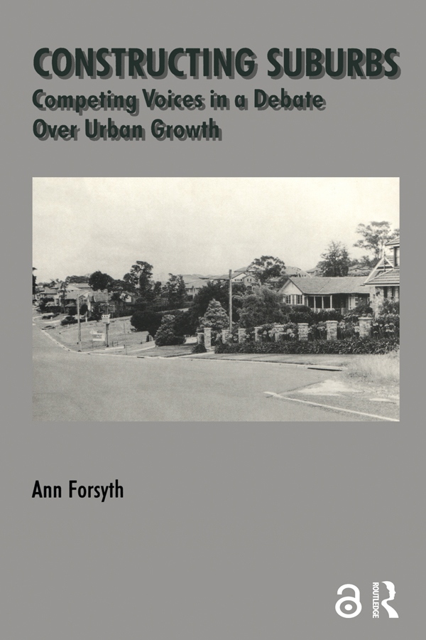 Constructing Suburbs - Ann Forsyth