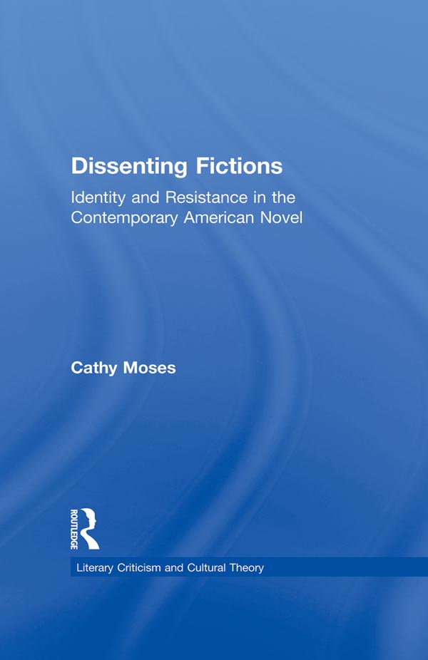 Dissenting Fictions - Cathy Moses