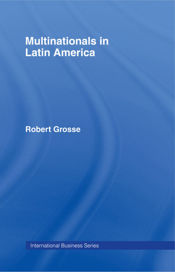 Multinationals in Latin America - Robert Grosse