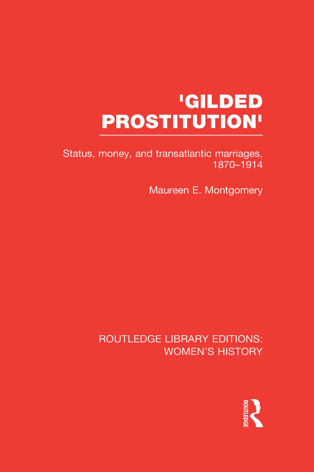 'Gilded Prostitution' - Maureen E. Montgomery