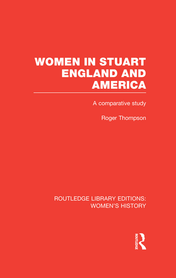 Women in Stuart England and America - Roger Thompson