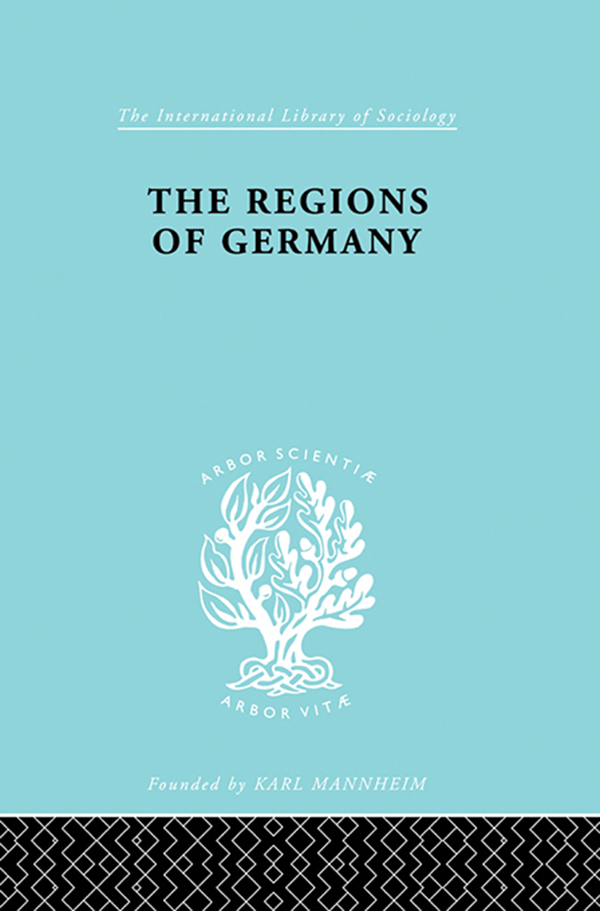 The Regions of Germany - Robert E. Dickinson