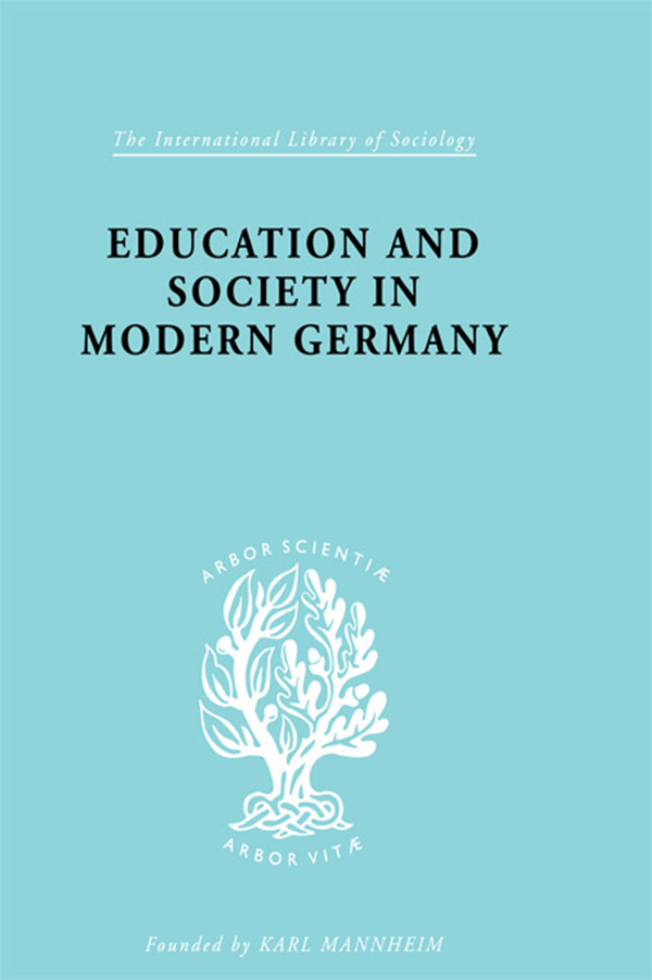Education & Society in Modern Germany - Samuel, R. H. and Thomas R. Hinton