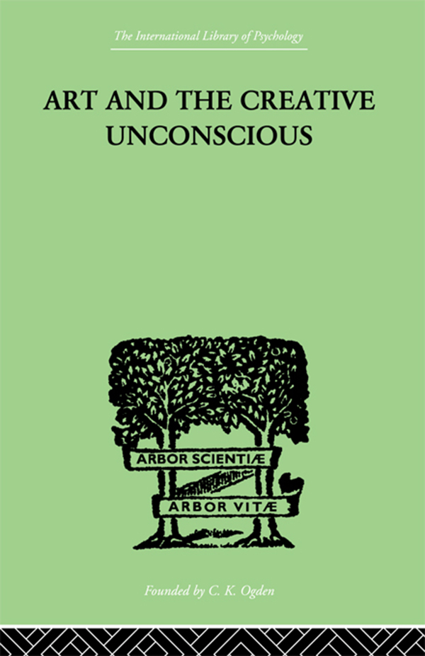 Art And The Creative Unconscious - Neumann, Erich