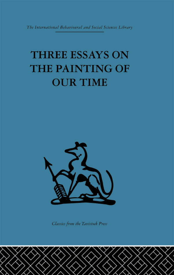 Three Essays on the Painting of our Time - Adrian Stokes