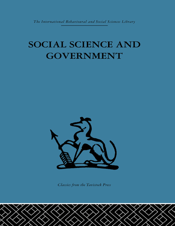 Social Science and Government - A. B. Cherns, W. I. Jenkins, R. Sinclair