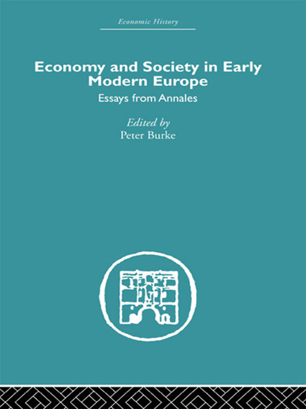 Economy and Society in Early Modern Europe - Peter Burke